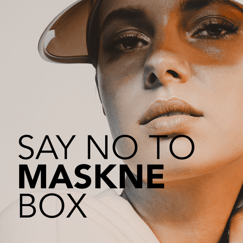 SAY NO TO MASKNE BOX PROMO